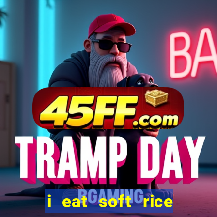 i eat soft rice in another world pt br cap 1